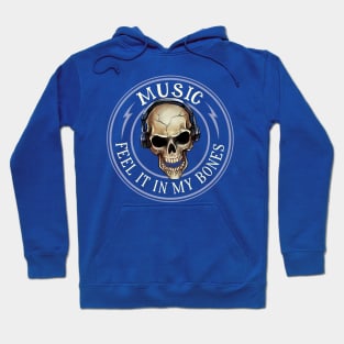 Music - Feel It In My Bones Hoodie